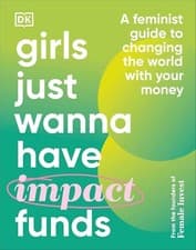 Image of Girls Just Wanna Have Impact Funds: Feminist Guide by Camilla Falkenberg Hardcov