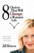 Image of 8 Choices That Will Change a Woman's Life by Jill Briscoe: New