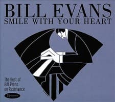Image of Smile With Your Heart: The Best Of Bill Evans On Resonance Bill Evans {Free P&P