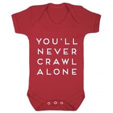 Image of YOU'LL NEVER CRAWL ALONE LIVERPOOL BABYGROW FOOTBALL FUNNY GIFT
