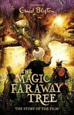 Image of The Magic Faraway Tree: The Magic Faraway Tree FILM NOVELISATION by Enid Blyton