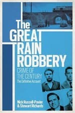 Image of The Great Train Robbery by Nick Russell-Pavier, Stewart Richards