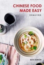 Image of Chinese Food Made Easy by Ross Dobson (English) Paperback Book
