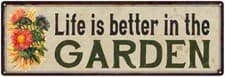 Image of Life is Better in the Garden Patio Wall Vintage Metal Sign 106180016010
