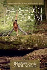 Image of Barefoot Wisdom: Better Health Through Grounding