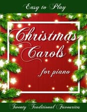 Image of Easy to Play Christmas Carols for Piano: Twenty Traditional Favourites the new