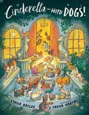Image of Cinderella--with Dogs!, Linda Bailey,  Paperback