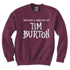 Image of MOVIE HUMOUR "WRITTEN AND DIRECTED BY TIM BURTON" SWEATSHIRT