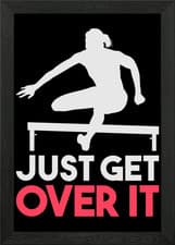 Image of Just Get Over It For Track Framed Wall Art Poster Canvas Print Picture