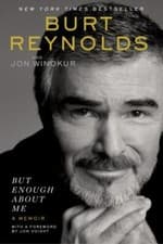 Image of But Enough about Me : A Memoir by Burt Reynolds (2016, Trade Paperback)