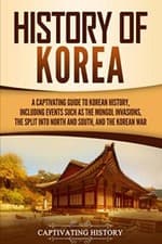 Image of History of Korea A Captivating Guide to Korean History Including Events Such ...