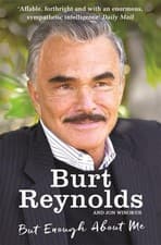 Image of But Enough About Me by Burt Reynolds | Paperback | 2016