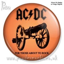 Image of AC/DC "FOR THOSE ABOUT TO ROCK" ~ Retro 1980s Music [45mm BADGE/MAGNET]