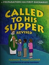 Image of CALLED TO HIS SUPPER: A PREPARATION FOR FIRST EURCHARIST By Jeannine Timko NEW