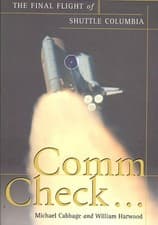 Image of Comm Check... : The Final Flight of Shuttle Columbia, Paperback by Cabbage, M...