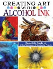 Image of Creating Art with Alcohol Ink : Complete Guide to 12 Easy Techniques, 17 ...
