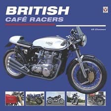 Image of British Cafe Racers by Uli Cloesen (Hardback) NEW Motorcycle Book