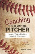 Image of Coaching the Beginning Pitcher Teach Pitching Safely and Effectively Dan Keller