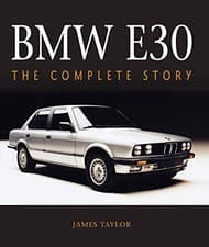 Image of BMW E30: THE COMPLETE STORY (CROWOOD AUTOCLASSICS) By James Taylor - Hardcover