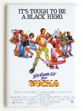 Image of I'm Gonna Git You Sucka FRIDGE MAGNET movie poster