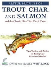 Image of Artful Profiles of Trout, Char, and Salmon and the Classic Flies That Catch ...