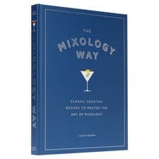 Image of The Mixology Way: Classic Cocktail Recipes To Master The Art of Mixology - HB