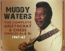 Image of MUDDY WATERS The Complete Aristocrat & Chess Singles A's & B's 1947-62 *NEW* 4CD