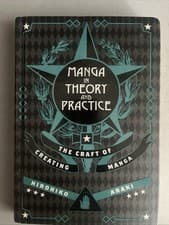Image of Manga in Theory and Practice: The Craft of Creating Manga Araki, Hirohiko