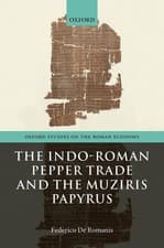 Image of The Indo-Roman Pepper Trade and the Muziris Papyrus by Federico De Romanis (Engl