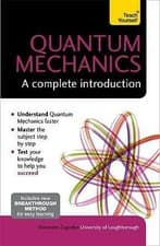 Image of Quantum Mechanics: A Complete Introduction: Teach Yourself by Alexandre...