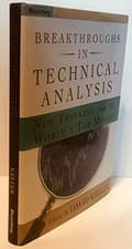 Image of Breakthroughs in Technical Analysis: New Thinking From the World's Top Minds by