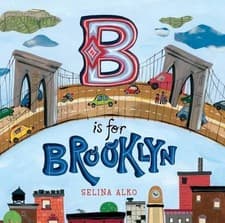 Image of B Is for Brooklyn by Selina Alko (English) Hardcover Book