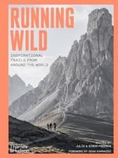 Image of Running Wild Inspirational Trails from Around the World - With a foreword by ...