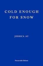 Image of 			Cold Enough for Snow.by Au  New 9781913097769 Fast Free Shipping**		
