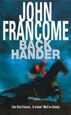 Image of Back Hander: An electrifying racing thriller by John Francome | Paperback | 2005