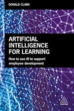 Image of Artificial Intelligence for Learning: How to Use AI to Support Employee Developm