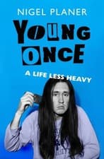 Image of Young Once: A Life Less Heavy by Nigel Planer