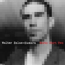 Image of WALTER SALAS-HUMARA - WORK,PART TWO   CD NEU 
