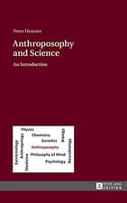Image of Peter Heusser - Anthroposophy and Science   An Introduction - New Hard - X555z