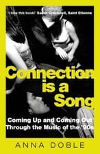 Image of Connection is a Song: Coming Up and Coming Out Through the Music of the '90s