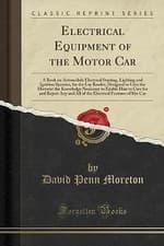 Image of Electrical Equipment of the Motor Car: A Book on A