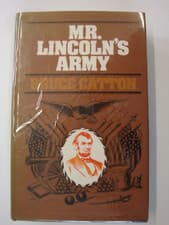Image of Mr Lincoln's Army: Potomac, Antietam, Bull Run, Field Tactics, General McClellan