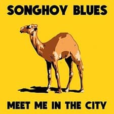 Image of SONGHOY BLUES - MEET ME IN THE CITY NEW VINYL