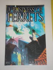 Image of BUSINESS OF FERRETS BETH HILGARTNER MEISHA MERLIN TPB