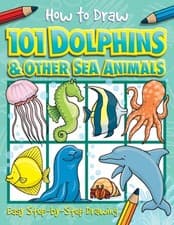 Image of How to Draw 101 Dolphins & Other Sea Animals by Dan Green PAPERBACK