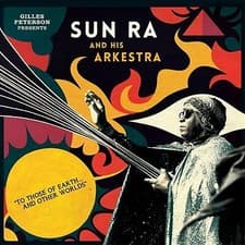 Image of SUN RA  AND HIS ARKESTRA TO THOSE OF EARTH AND OTHER WORLDS LP x 2 180GM  MINT