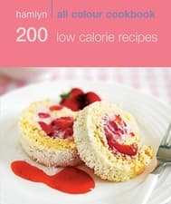Image of Hamlyn All Colour Cookery: 200 Low Calorie Recipes: Hamlyn All Colour Cookbook