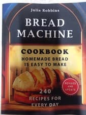 Image of Bread Machine Cookbook the Ultimate Bread Machine Recipe Book to Easily Bake