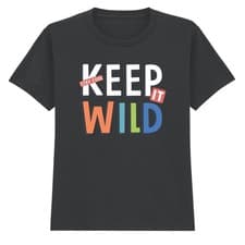 Image of Keep It Wild Stay Cool Inspirational Quotes Sayings Kids T-Shirt Fun Graphic