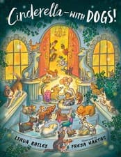 Image of Cinderella--with Dogs! by Linda Bailey Paperback Book